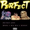 Perfect Loop (Explicit) - Bossy&Big Rig&Blanco