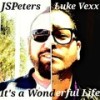 It's a Wonderful Life(feat. Luke Vexx) - JSPeters&Luke Vexx