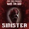 Sinister (Explicit) - Nuke Tha God