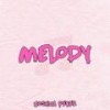 Melody - Joshua Perez