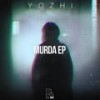 Murda (Original Mix) - Yozhi