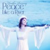 Peace Like a River - Heather Ramsey