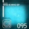 Who Is Who (Original Mix) - Maae