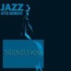 The Way You Look Tonight - Thelonious Monk