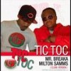 Tic Toc - Mr Breaka&Milton Samms