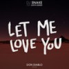 Let Me Love You (Don Diablo Remix) - DJ Snake&Don Diablo&Justin Bieber