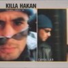 Uğraşma Bırak Köpeği - Killa Hakan