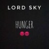 Hunger - Lord Sky