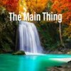 The Main Thing(feat. RJ Ros) - Disen&Shay Valenz&Nebs&RJ Ros