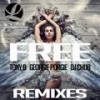 Free Remixes (DJ Val & GP House Dub) - Tony B&Georgie Porgie&DJ Chub