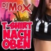 T-Shirt nach oben - DJ Mox