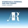 One Heart (Dub) - Stoneface&Ana Criado&Terminal