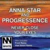 Never Close Your Eyes (Original Mix) - Anna Star&Progressence