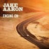 Engine On - Jake Aaron