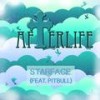 Afterlife (EDM Mix) - Starface&Pitbull