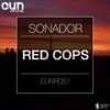 Red Cops (Original Mix) - Sonador