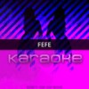 FeFe (Originally Performed by 6ix9ine feat. Nicki Minaj and Murda Beatz)(Karaoke Version) - Chart Topping Karaoke