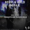 Defile (Tonikattitude Remix) - Berri&Wald