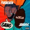 GANG! (Explicit) - T-Kay.&Furagain&Jantje