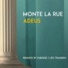 Adeus (Leo Traumen Heartbeat Mix) - Monte la Rue