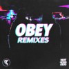 Obey (D1ENASTY Remix) - NotYourMom&D1ENASTY