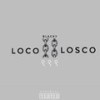 Loco Losco (Explicit) - BlackY