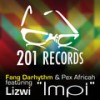 Impi (Vocal Mix) - Fang Darhythm&Pex Africah&Lizwi