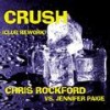 Crush (Club Rework) (Chris Rockford & Phil Dinner Radio Edit) - Chris Rockford&Jennifer Paige