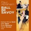 Paul Abraham: Ball im Savoy - Toujours l’amour - Gitta Alpar&Herbert Ernst Groh