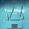 Too many (feat. IZZ1 & K3NNY) (iNine JTB Remix|Explicit) - IYB&IZZ1&K3NNY&iNine JTB