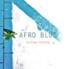 La Traça Infinita - Afro Blue