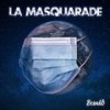 La masquarade (Explicit) - Beouw