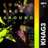 Coming Back Around (Radio Edit) - KHAG3