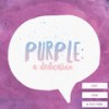 Purple: A Dedication - Jered Sanders&Evan Ford&Eris Ford