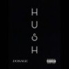 HUSH (Explicit) - Dosage