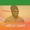 MEK WI CHANT - Exco Levi