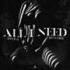 All I Need - Dylisa&Kevcody