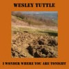 For Better Or For Worse - Wesley Tuttle