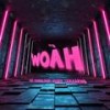 Woah (feat. Starring Marii, Kolurz & Lamaarxo) (Explicit) - JVYN&Starring Marii&Kolurz&Lamaarxo