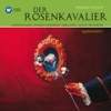 DER ROSENKAVALIER · Komödie für Musik in 3 Aufzügen · Auszüge, Erster Aufzug: Die Zeit, die ist ein sonderbar Ding - Leonie Rysanek||Elisabeth Grummer||Gustav Neidlinger||Sieglinde Wagner