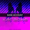 Bank Account (Originally Performed by 21 Savage) [Karaoke Version] - Chart Topping Karaoke