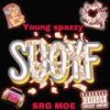 SUOYF (feat. SRG MOE) (Explicit) - Young spazzy&SRG Moe