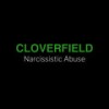 Narcissistic Abuse - Cloverfield