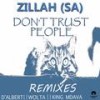 Don't Trust People (Wolta's Dub) - Zillah (SA)