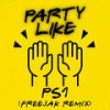 Party Like (Freejak Remix) - PS1