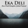 Kau Ubah Ratapku(Jubah Pujian) - Eka Deli