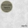 Take It (Francesco Parla Remix) - Patrick Hero