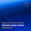 Handling (Original Mix) - Distortion Under Control&System Of Survival