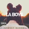 LA BOYS (Radio Edit) - Sydney Ranee'