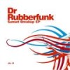 Sunset Breakup - Dr Rubberfunk